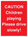 caution-children-playing-please-drive-slowly~